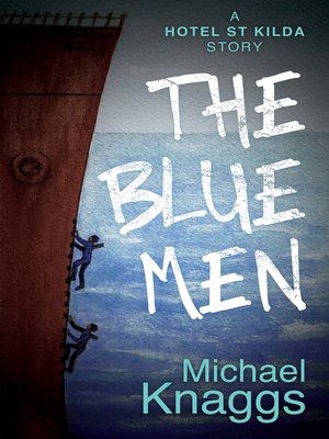cover image of The Blue Men: a Hotel St Kilda Story